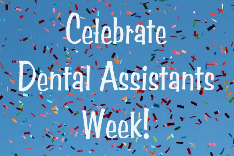 Celebrate Dental Assistants Recognition Week! Texas Dental Assisting